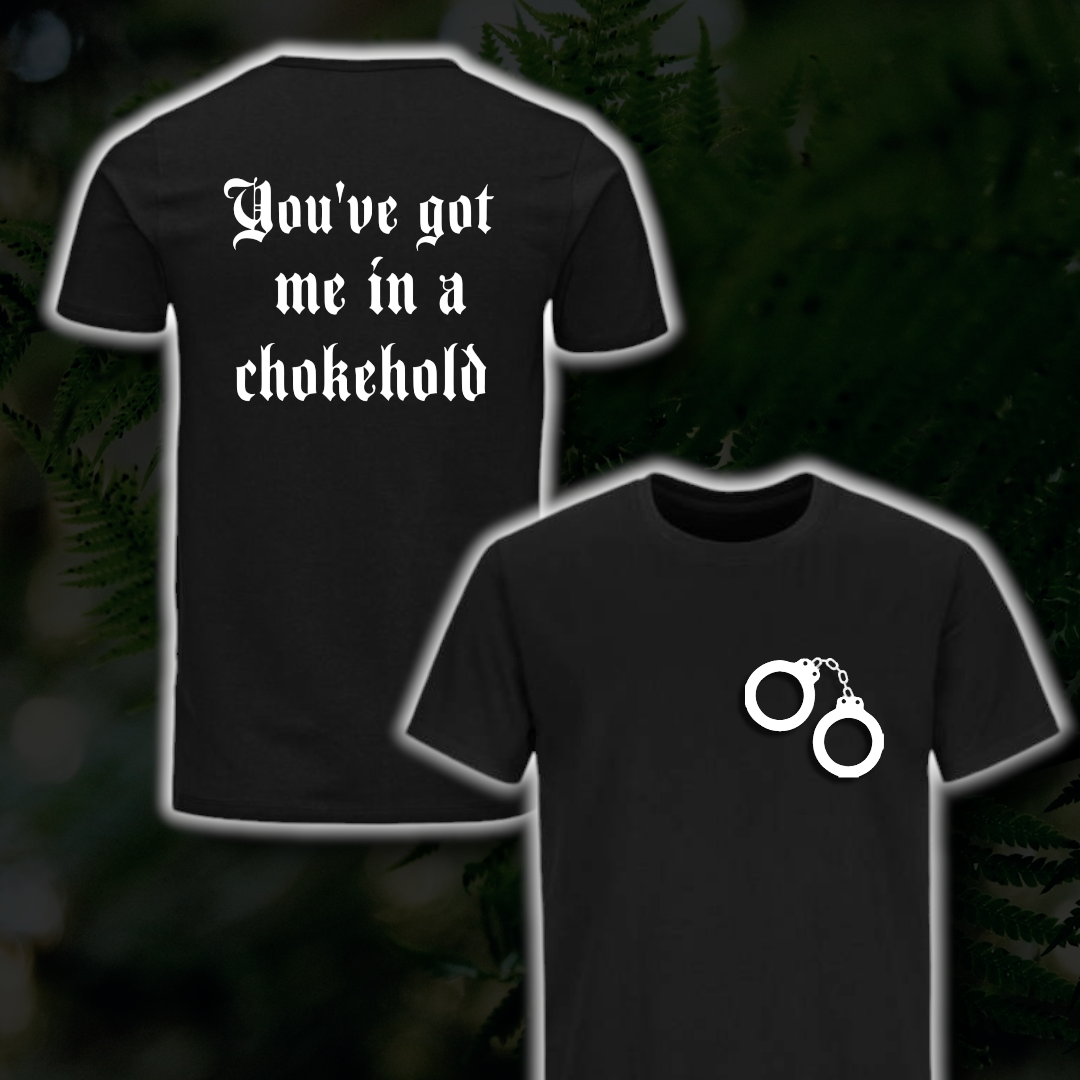 Chokehold Tshirt